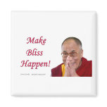 Make Bliss Happen! magnets
