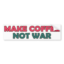 Make Coffee Not War