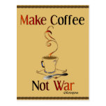 Make Coffee, Not War Post Cards
