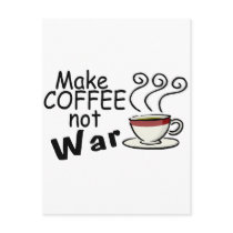 Make Coffee Not War