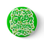 Make 'em Green With Envy buttons