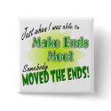 Make Ends Meet buttons