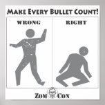 Make Every Bullet Count! posters