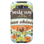 Make Hay While the Sun Shines