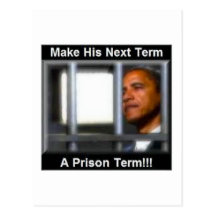 Make His Next Term a Prison Term Post Card