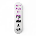 MAKE HISTORY HAPPEN, OBAMA 08 skateboards