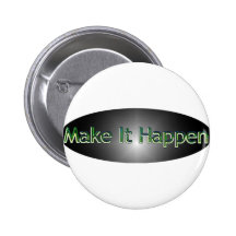 Make It Happen Button