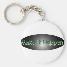 Make It Happen Keychain
