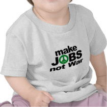 Make Jobs, Not War Tee Shirts