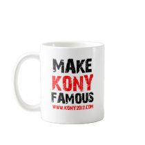 Make Kony Famous - Kony 2012 Coffee Mug