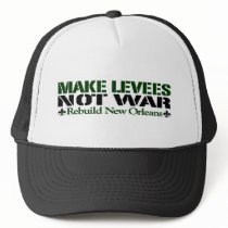 Make Levees Not War Hat
