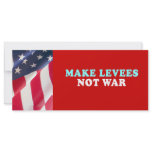 Make Levees not war rack cards