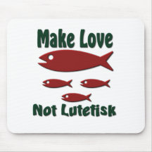 Make Love, Not Lutefisk Mousemats