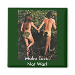 Make Love, Not War! magnets