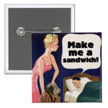 Make me a sandwich pinback button