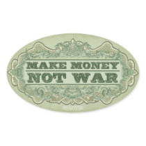 Make Money Not War Sticker