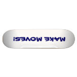MAKE MOVES SKATEBOARD