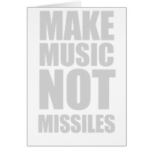 Make Music Not Missiles Cards