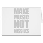 Make Music Not Missiles Greeting Cards