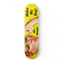 Make My Day! Skateboard