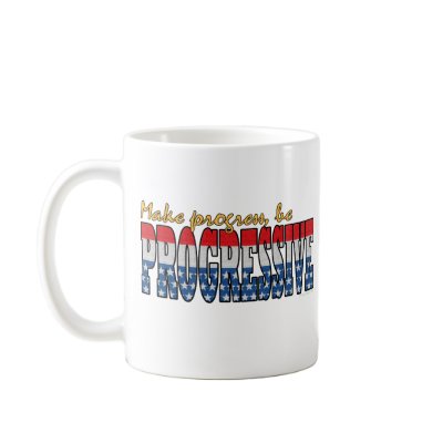 Make progress be Progressive Mugs by InterrouseGraphics