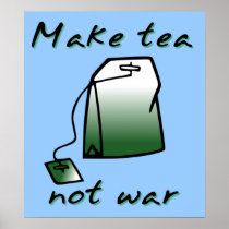 Make Tea Not War Funny Poster Print Sign Humour