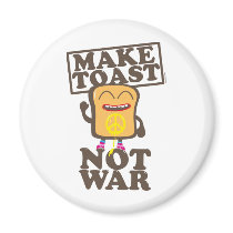 Make Toast not War Kühlschrankmagnet
