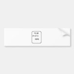 Make Your One Of A Kind Bumper Sticker bumper stickers