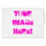 Make your own! card
