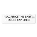 making sacrifices bumper sticker bumper stickers
