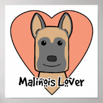 Malinois Lover Poster