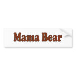 Mama Bear bumper stickers
