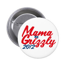 Mama Grizzly 2012 Pinback Button
