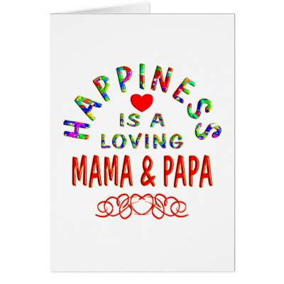 Mama & Papa Happiness Greeting Card by TLArnold5