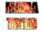 Mama Tried t-shirts