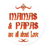 Mamas and Papas are Love stickers