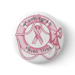 Mammogram Saves Lives - Think Pink! buttons