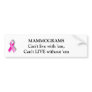 Mammograms Bumper Sticker - Customized