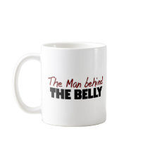 Man Behind The Belly Coffee Mugs