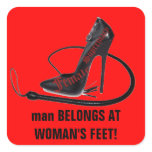 MAN BELONGS AT WOMAN'S FEET stickers