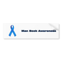 Man Boob Awareness Bumper Sticker