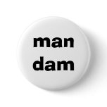 man dam buttons