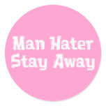 Man Hater Stay Away Gifts stickers