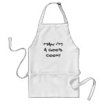 Man I'm A Good Cook! Apron