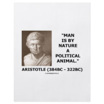 Man Is By Nature A Political Animal (Aristotle) Flyers