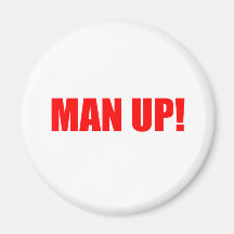 MAN UP REFRIGERATOR MAGNETS