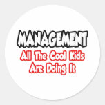 Management...All The Cool Kids Sticker