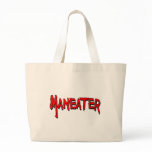 Maneater Tote Bags
