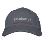 Manhattan, Home of The Big Apple embroidered hats