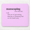 MANSCAPING (definition) mousepads